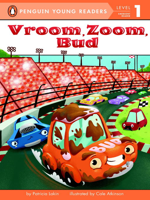 Title details for Vroom, Zoom, Bud by Patricia Lakin - Available